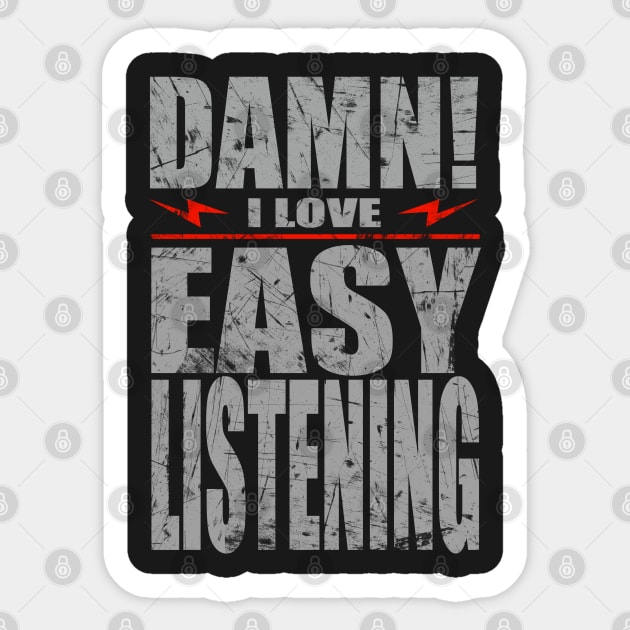 Damn i love Easy listening Sticker by barmalisiRTB